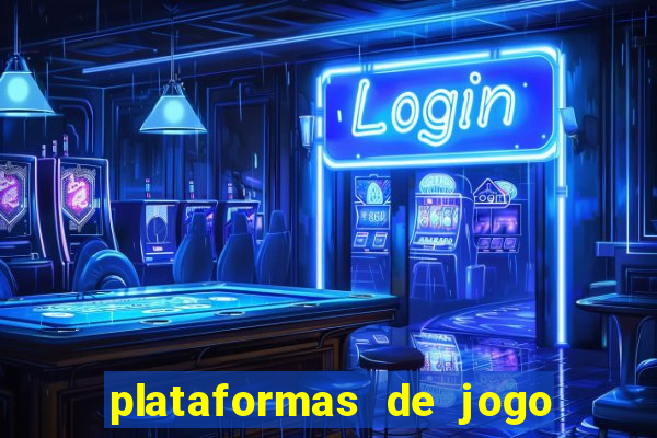 plataformas de jogo para ganhar dinheiro